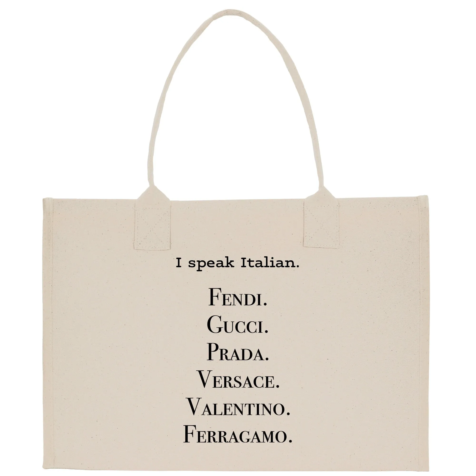 I Speak Fluent Italian Cotton Canvas Tote Bag Weekender Tote Bag Large Beach Tote Bag (PTB1011)